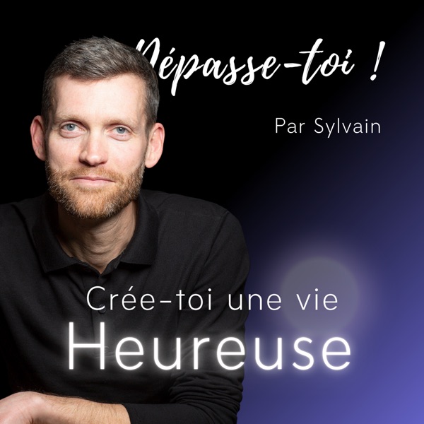 Dépasse-toi ! (Et crée-toi la vie que tu désires)