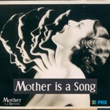 Mother is a Song