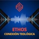 ETHOS - Conexión Teológica