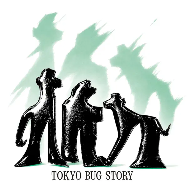 TOKYO BUG STORY