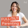 Full-Tilt Parenting: Strategies, Insights, and Connection for Parents Raising Neurodivergent Children