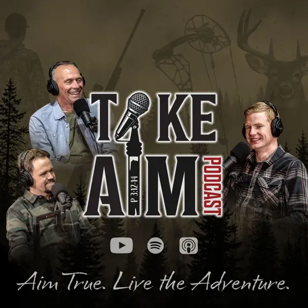 Take Aim Adventures Podcast