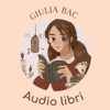 Giulia Bac audio libri - Giulia Bacchetta AudioLibri