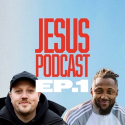 Jesus Podcast