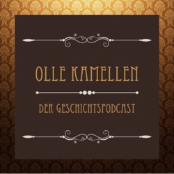 Olle Kamellen - Der Geschichtspodcast