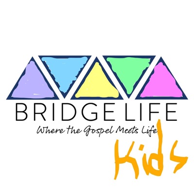 Bridge Life Kids