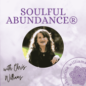 Soulful Abundance® with Chris Williams