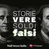 Storie Vere, Soldi Falsi - T-Podcast