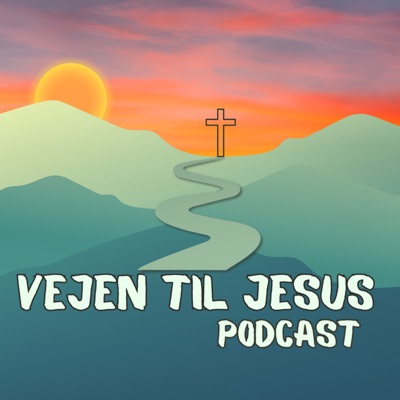 Vejen til Jesus Vejen til Jesus