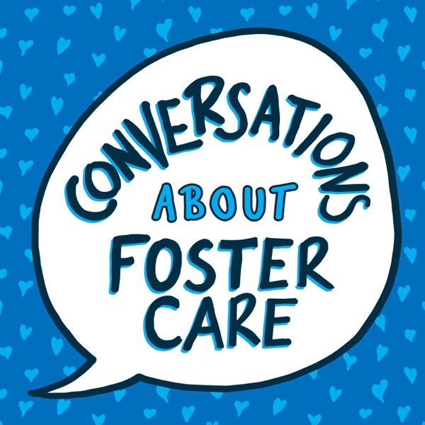 Conversations About Foster Care