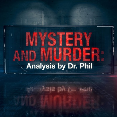 Mystery and Murder: Analysis by Dr. Phil:Dr. Phil McGraw