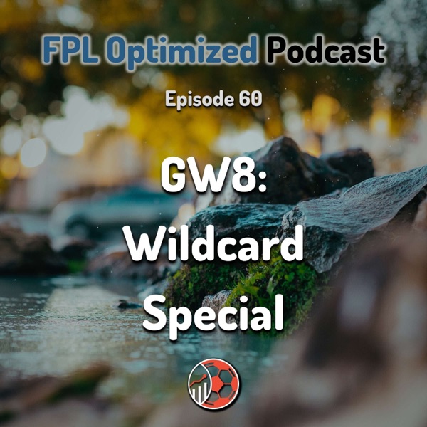 Episode 60. GW8: Wildcard Special photo