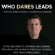 WHO DARES LEADS