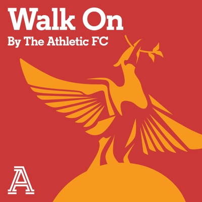 Walk On: The Athletic FC's Liverpool show Walk On: The Athletic FC's Liverpool show