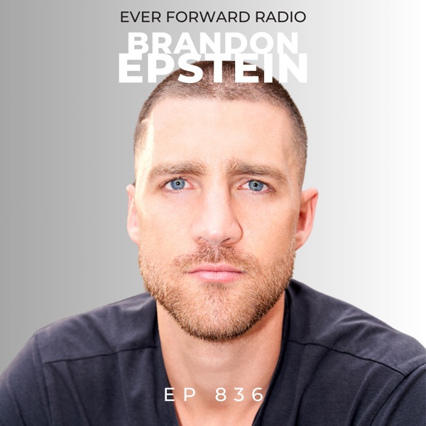 How to Be Successful in Life by Rewriting Your Subconscious Belief System, Break Through Your Mental Blocks and Achieve Greatness with Brandon Epstein