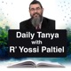 Daily Tanya with R' Yossi Paltiel