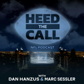 Heed the Call NFL Podcast with Dan Hanzus & Marc Sessler