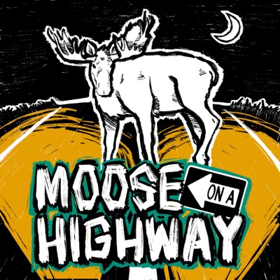 Moose on a Highway Moose on a Highway