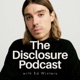 The Disclosure Podcast