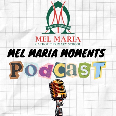 Mel Maria Moments