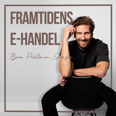 Framtidens E-Handel Framtidens E-Handel