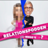 Relationspodden 3.0 - Med Bingo & ? - Bingo & Katrin