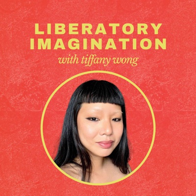 Liberatory Imagination with Tiffany