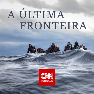 A Última Fronteira:CNN Portugal