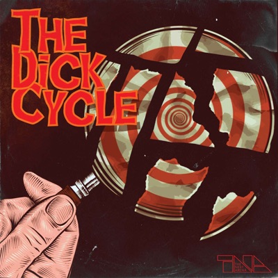 The Dick Cycle