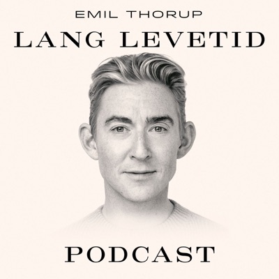 Lang Levetid Podcast:Emil Thorup