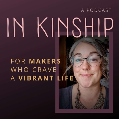 In Kinship - for makers who crave a vibrant life In Kinship - for makers who crave a vibrant life