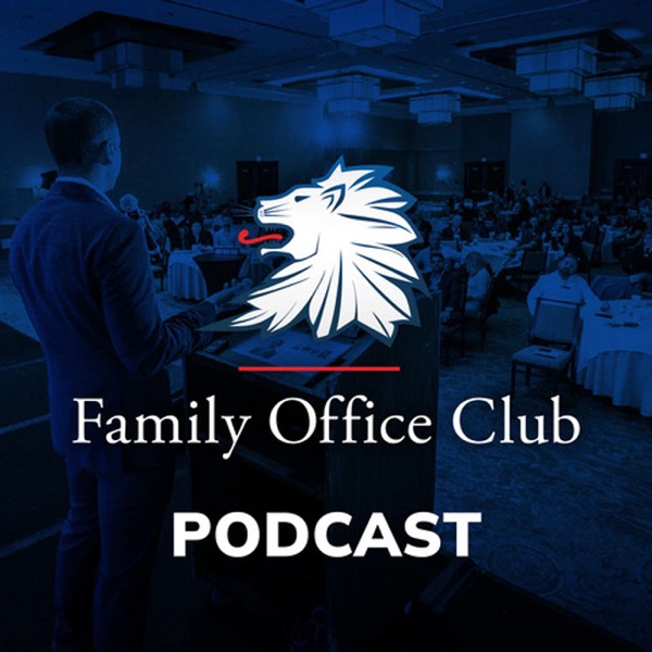 Family Office Podcast:  Private Investor Interviews, Ultra-Wealthy Investment Strategies| Commercial Real Estate Investing, P