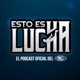 Esto es Lucha: El Podcast Oficial del CMLL
