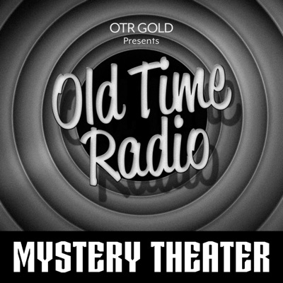 CBS Radio Mystery Theater | Old Time Radio:OTR GOLD
