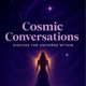 Cosmic Conversations