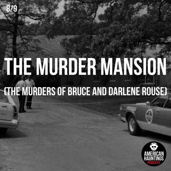 The Murder Mansion (The Murders Of Bruce And Darlene Rouse) photo