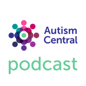 Autism Central Podcast