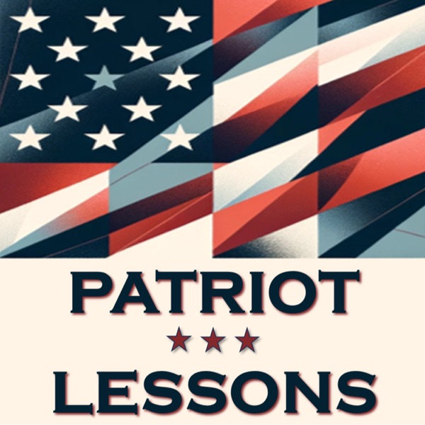 Patriot Lessons: American History and Civics