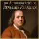 The Autobiography of Benjamin Franklin