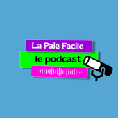 La Paie Facile – Le Podcast