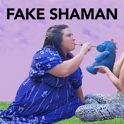 Fake Shaman