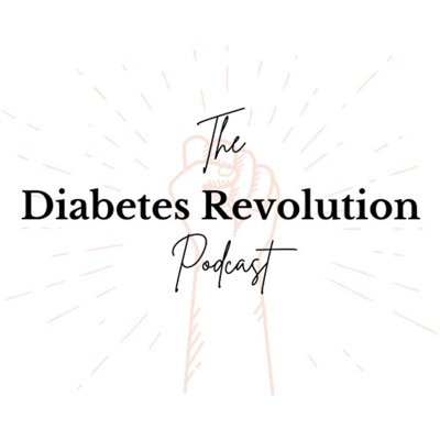 The Diabetes Revolution Podcast