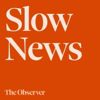 The Slow Newscast - The Observer