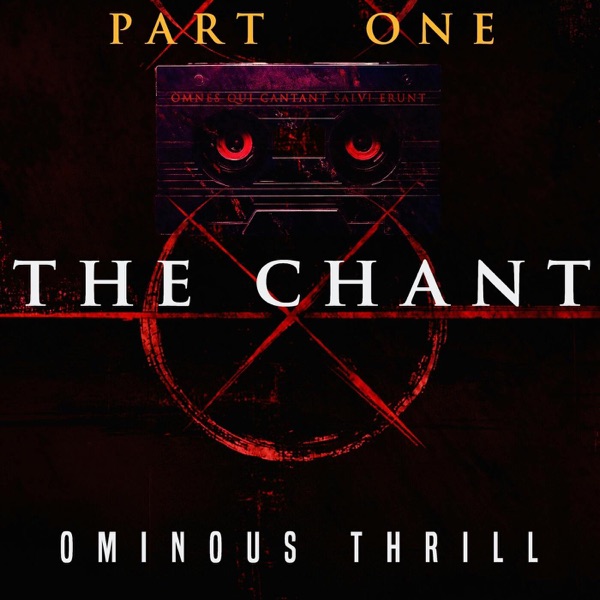 THE CHANT - Part 1 of 3 photo