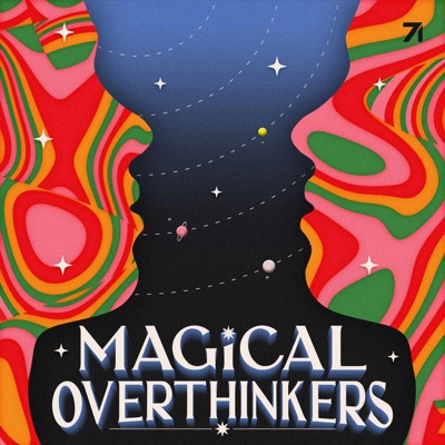 Magical Overthinkers:Amanda Montell & Studio71