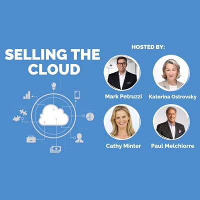 Selling the Cloud:Mark Petruzzi, Cathy Minter, Paul Melchiorre, Katerina Ostrovsky