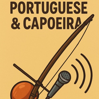 Portuguese e Capoeira Portuguese e Capoeira