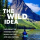 The Wild Idea