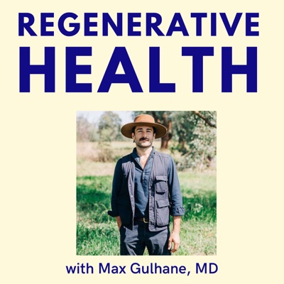Regenerative Health with Max Gulhane, MD:Dr Max Gulhane