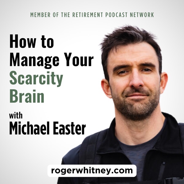 How to Manage Your Scarcity Brain with Michael Easter photo